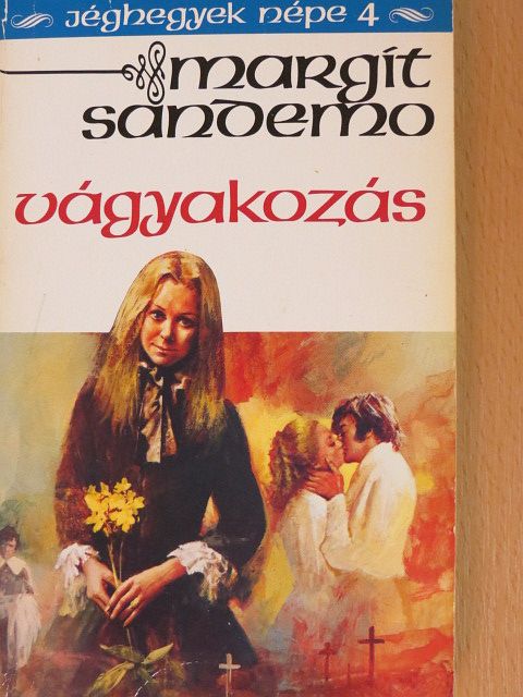 Margit Sandemo - Vágyakozás [antikvár]