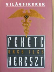 Greg Iles - Fekete kereszt [antikvár]