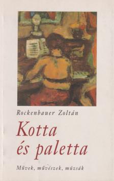 Rockenbauer Zoltán - Kotta és paletta (Dedikált) [antikvár]
