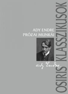 Gyurgyák János - Ady Endre prózai munkái [antikvár]