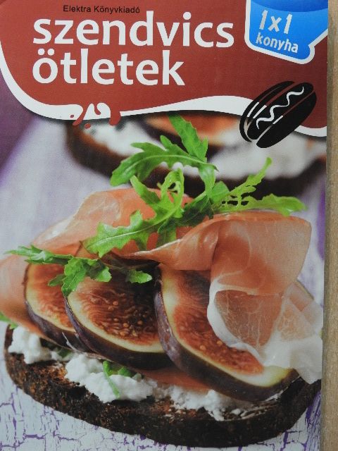Elek Mária - Szendvics ötletek [antikvár]