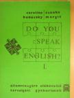 Bodóczky Caroline - Do You Speak English? I. [antikvár]
