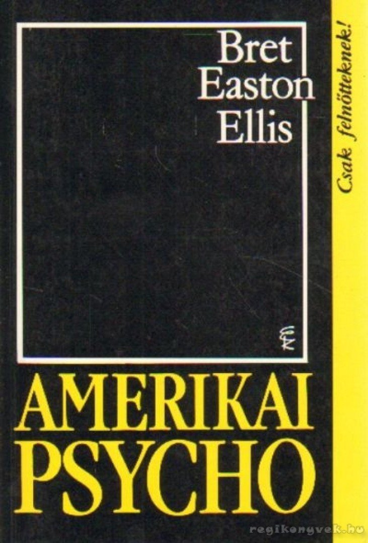 Bret Easton Ellis - Amerikai Psycho [antikvár]