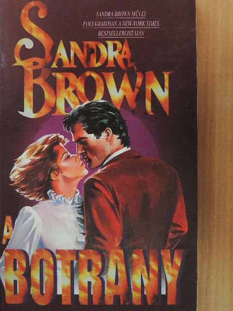 Sandra Brown - A botrány [antikvár]