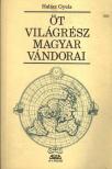 HALÁSZ GYULA - Öt világrész magyar vándorai [antikvár]