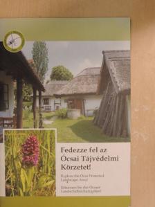 Csörgő Tibor - Fedezze fel az Ócsai Tájvédelmi Körzetet! [antikvár]