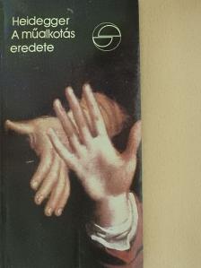 Martin Heidegger - A műalkotás eredete [antikvár]