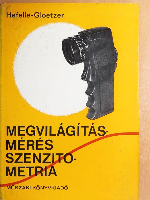 Gloetzer László - Megvilágításmérés-szenzitometria [antikvár]