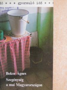 Bokor Ágnes - Szegénység a mai Magyarországon [antikvár]