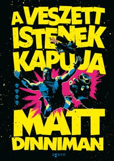 Matt Dinniman - A veszett istenek kapuja
