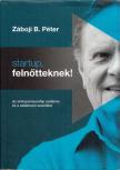 Záboji B. Péter - Startup, felnőtteknek! [antikvár]