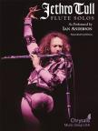 ANDERSON, IAN - JETHRO TULL FLUTE SOLOS AS PERFORMED BY IAN ANDERSON (TRANSCR. BY JEFF RONA)