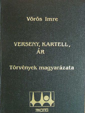 Vörös Imre - Verseny, kartell, ár [antikvár]