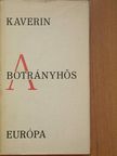 Kaverin - A botrányhős, avagy esték a Vasziljevszkij-szigeten [antikvár]
