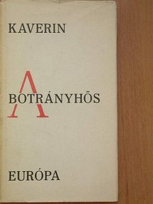 Kaverin - A botrányhős, avagy esték a Vasziljevszkij-szigeten [antikvár]