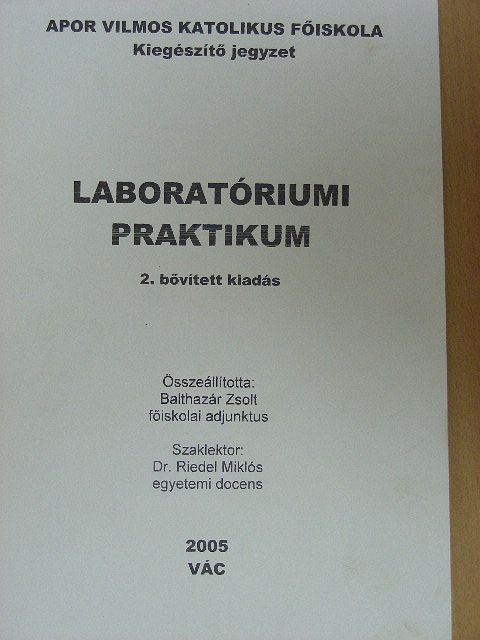 Balthazár Zsolt - Laboratóriumi praktikum [antikvár]