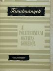 Balla László - Tanulmányok a politechnikai oktatás köréből [antikvár]
