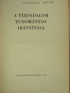 V. Afanaszjev - A társadalom tudományos irányítása [antikvár]