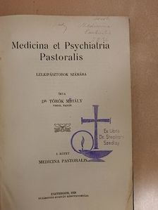Dr. Török Mihály - Medicina et Psychiatria Pastoralis I-II. [antikvár]