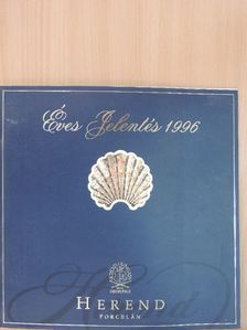 Éves jelentés 1996 - Herend Porcelán [antikvár]