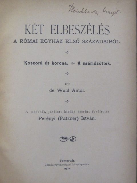 De Waal Antal - Két elbeszélés a római egyház első századaiból [antikvár]