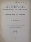 De Waal Antal - Két elbeszélés a római egyház első századaiból [antikvár]