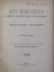 De Waal Antal - Két elbeszélés a római egyház első századaiból [antikvár]