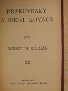 Mikszáth Kálmán - Prakovszky, a siket kovács [antikvár]