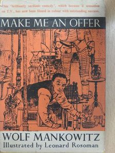 Wolf Mankowitz - Make me an Offer [antikvár]