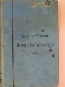 Léon de Tinseau - Hamupipőke unokahugom [antikvár]