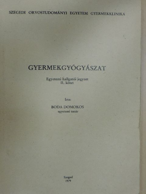 Boda Domokos - Gyermekgyógyászat II. [antikvár]