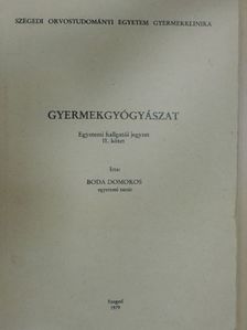 Boda Domokos - Gyermekgyógyászat II. [antikvár]