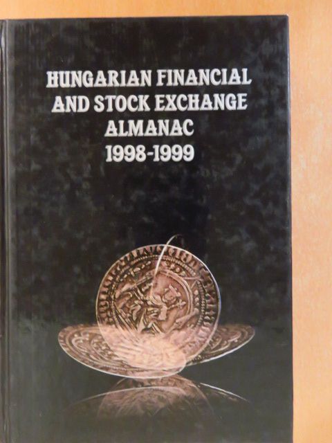 Hungarian financial and stock exchange almanac 1998-1999. I. [antikvár]