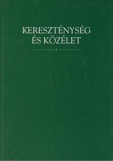 Bagdy Gábor, Gyorgyevics Miklós, Mészáros József - Kereszténység és közélet [antikvár]