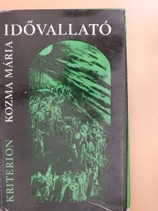 Kozma Mária - Idővallató (dedikált példány) [antikvár]