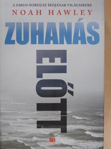 Noah Hawley - Zuhanás előtt [antikvár]