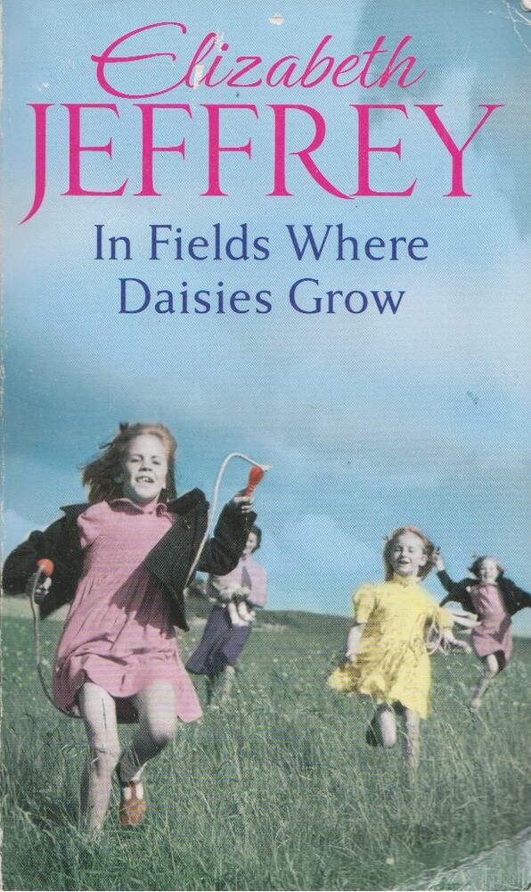 JEFFREY, ELIZABETH - In Fields Where Daisies Grow [antikvár]