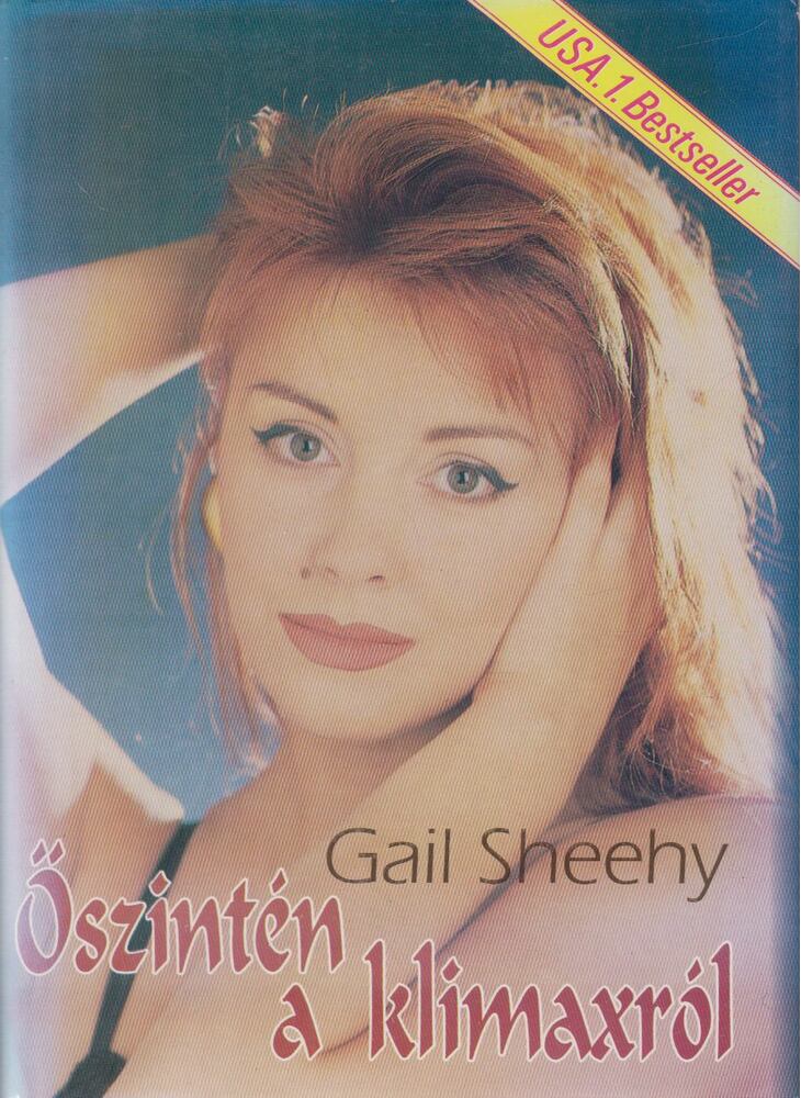 Sheehy, Gail - Őszintén a klimaxról [antikvár]