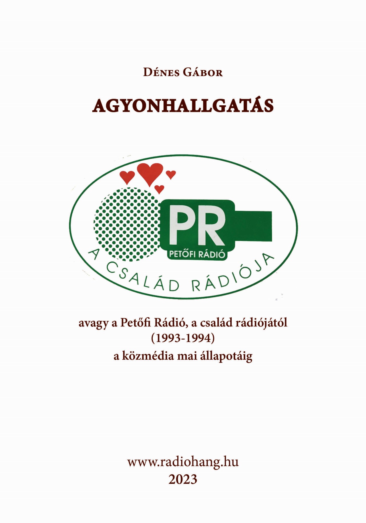 DÉNES GÁBOR - Agyonhallgatás