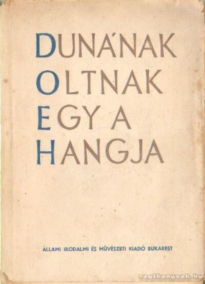 Árva Katalin - Dunának, Oltnak egy a hangja [antikvár]