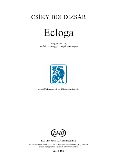 CSÍKY BOLDIZSÁR - ECLOGA VEGYESKARRA ERDÉLYI NÉPI SZÖVEG NYOMÁN