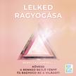 Rebecca Campbell - Lelked ragyogása [eHangoskönyv]