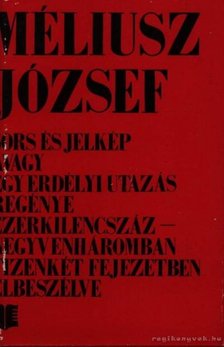 Méliusz József - Sors és jelkép [antikvár]