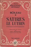 BOILEAU - Satires le Lutrin [antikvár]