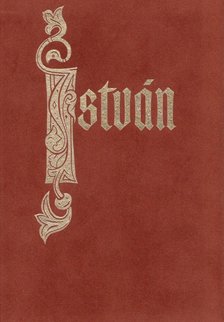 PILASZANOVICH IRÉN - István [antikvár]