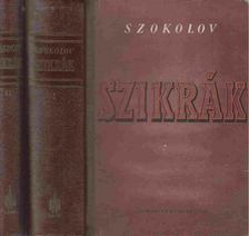 Szokolov - Szikrák I-II [antikvár]