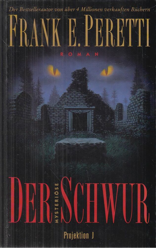 Frank E. Peretti - Der mysteriöse Schwur [antikvár]