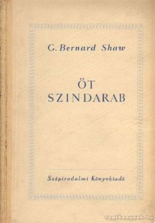 SHAW, G.B. - Öt szindarab [antikvár]