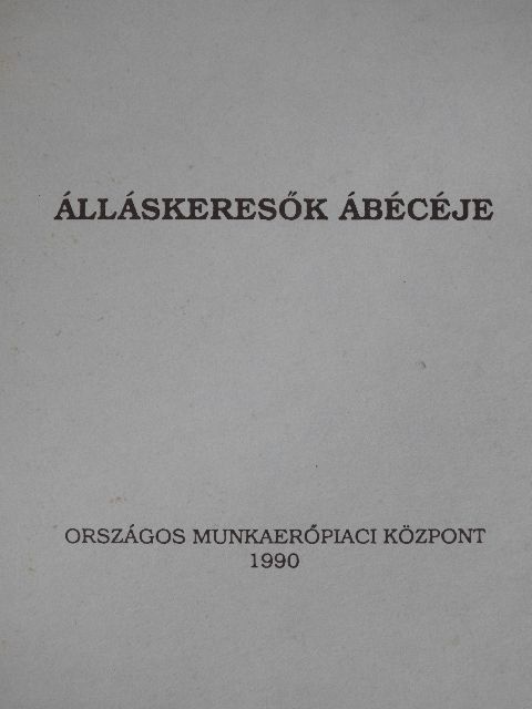 Rózsa József - Álláskeresők ábécéje [antikvár]