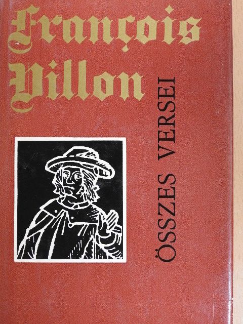 Francois Villon - Francois Villon összes versei [antikvár]